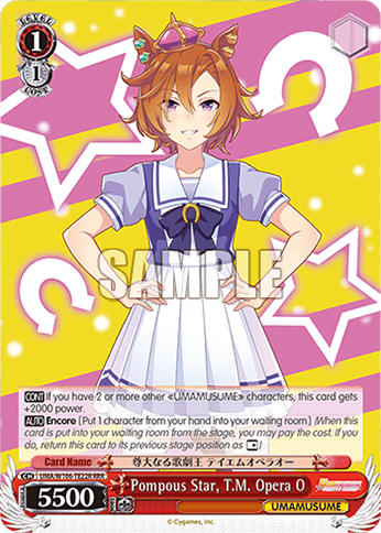 UMA/W106-TE22R - Pompous Star, T.M. Opera O (RRR)
